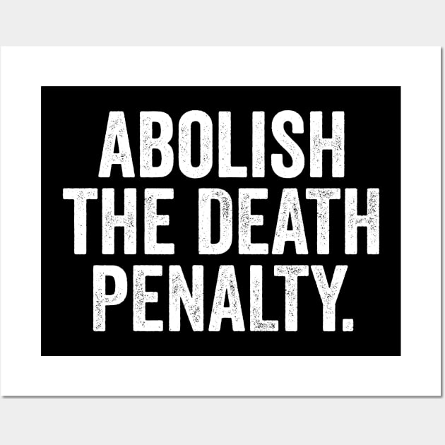 Abolish the Death Penalty Wall Art by GiftTrend